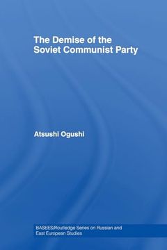 portada The Demise of the Soviet Communist Party (Basees (en Inglés)
