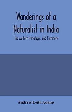 portada Wanderings of a Naturalist in India: The Western Himalayas, and Cashmere (en Inglés)