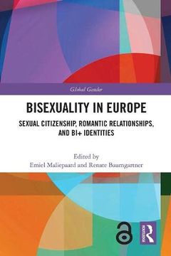 portada Bisexuality in Europe: Sexual Citizenship, Romantic Relationships, and bi+ Identities (Global Gender) (en Inglés)