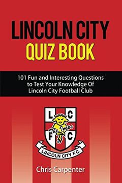 portada Lincoln City Quiz Book (en Inglés)