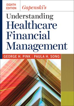portada Gapenski's Understanding Healthcare Financial Management, Eighth Edition (en Inglés)