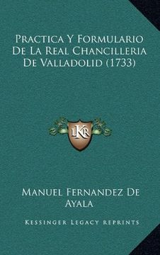 portada Practica y Formulario de la Real Chancilleria de Valladolid (1733)