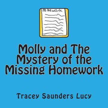portada Molly and The Mystery of the Missing Homework (en Inglés)