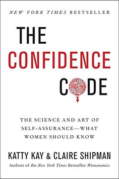 portada The Confidence Code: The Art and Science of Self-assurance - And What Women Need to Know