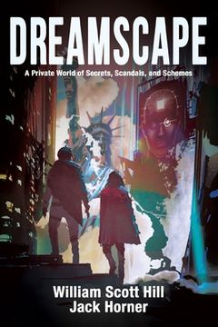 portada Dreamscape: A Private World of Secrets, Scandals, and Schemes (en Inglés)