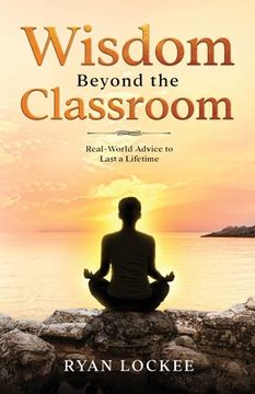 portada Wisdom Beyond the Classroom (en Inglés)