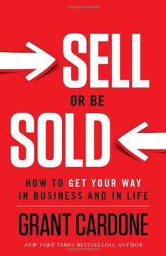 portada Sell or be Sold: How to get Your way in Business and in Life (in English)