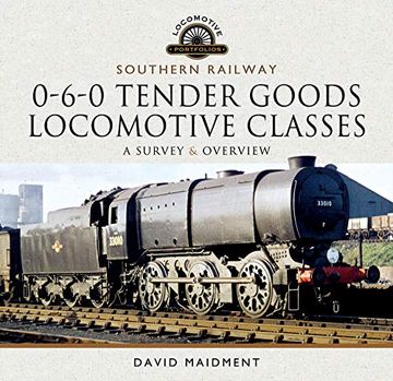 portada Southern Railway, 0-6-0 Tender Goods Locomotive Classes: A Survey and Overview (Locomotive Portfolio) 