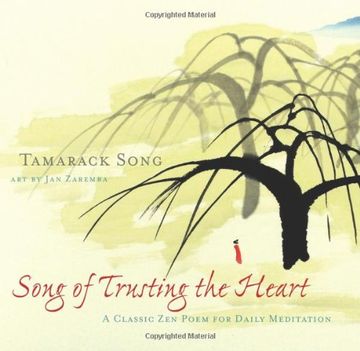 portada Song of Trusting the Heart: A Classic Zen Poem for Daily Meditation (en Inglés)