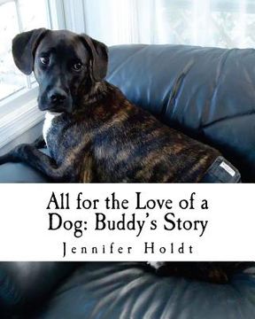 portada All for the Love of a Dog: Buddy's Story (en Inglés)