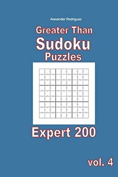 portada Greater Than Sudoku Puzzles - Expert 200 Vol. 4 (en Inglés)