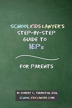 portada Schoolkidslawyer's Step-By-Step Guide to Ieps - for Parents (en Inglés)