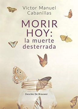 portada Morir Hoy: La Muerte Desterrada (in Spanish)