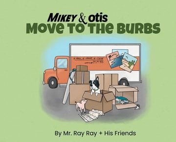 portada Mikey and Otis Move to the Burbs: Move to the Burbs (en Inglés)