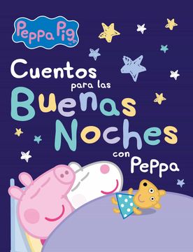 portada Cuentos Para las Buenas Noches con Peppa (in Spanish)