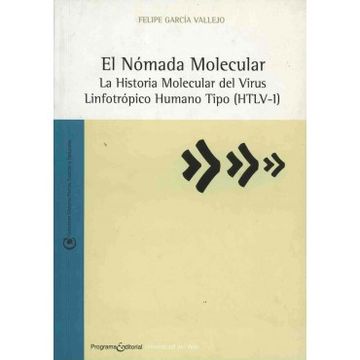 portada Nomada Molecular, El. La Historia Molecular Del Virus Linfotropico Humano Tipo (Htlv - 1)