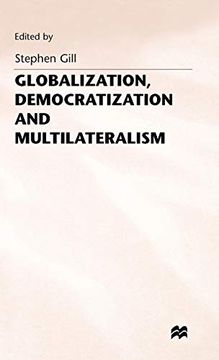 portada Globalization, Democratization and Multilateralism (International Political Economy Series) (en Inglés)