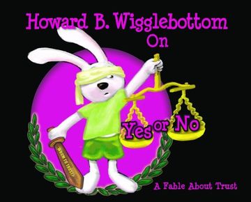 portada howard b. wigglebottom waits to say yes: a story about trust
