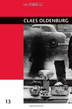 portada Claes Oldenburg: Volume 13 (October Files) (en Inglés)