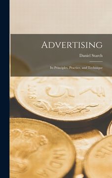 portada Advertising: Its Principles, Practice, and Technique (in English)