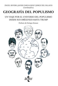 portada Geografía del Populismo: Un Viaje por el Universo del Populismo Desde sus Orígenes Hasta Trump (in Spanish)