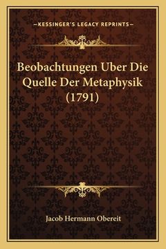 portada Beobachtungen Uber Die Quelle Der Metaphysik (1791) (en Alemán)