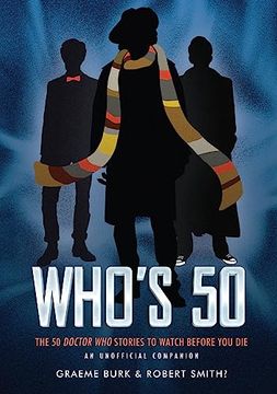 portada Who's 50: The 50 Doctor Who Stories to Watch Before You Die -- An Unofficial Companion (in English)