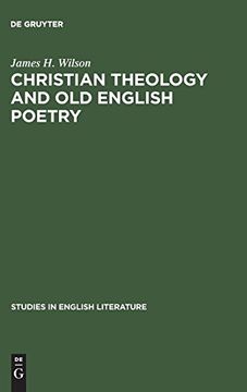 portada Christian Theology and old English Poetry (Studies in English Literature) (en Inglés)