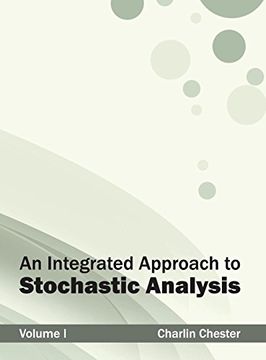 portada Integrated Approach to Stochastic Analysis: Volume i (en Inglés)