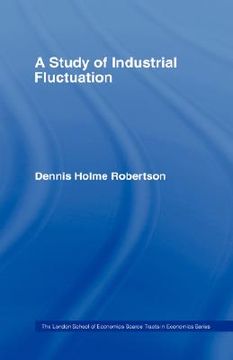 portada a study of industrial fluctuations (en Inglés)