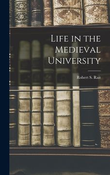 portada Life in the Medieval University (en Inglés)