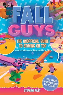 portada Fall Guys: The Unofficial Guide to Staying on top (in English)