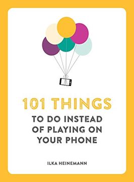 portada 101 Things to Do Instead of Playing on Your Phone (in English)