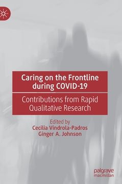 portada Caring on the Frontline During Covid-19: Contributions from Rapid Qualitative Research (en Inglés)