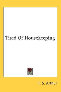 portada tired of housekeeping (in English)