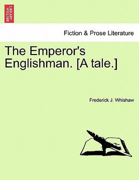 portada the emperor's englishman. [a tale.] (en Inglés)