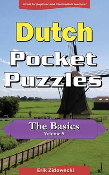 portada Dutch Pocket Puzzles - The Basics - Volume 5: A collection of puzzles and quizzes to aid your language learning