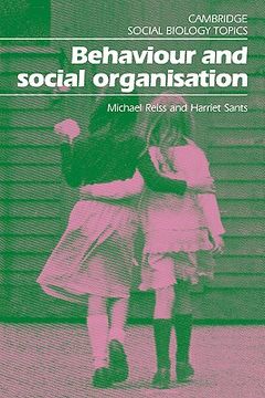 portada Behaviour and Social Organisation (Cambridge Social Biology Topics) (in English)