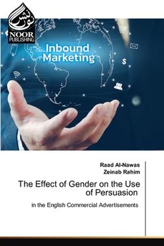 portada The Effect of Gender on the Use of Persuasion (en Inglés)