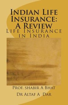 portada Indian Life Insurance: A Review: Insurance In India (en Inglés)