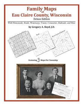 portada Family Maps of Eau Claire County, Wisconsin (en Inglés)