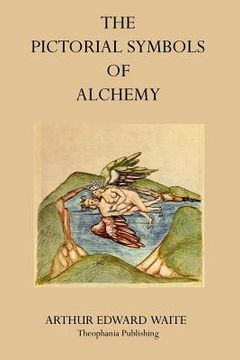 portada The Pictorial Symbols of Alchemy (in English)