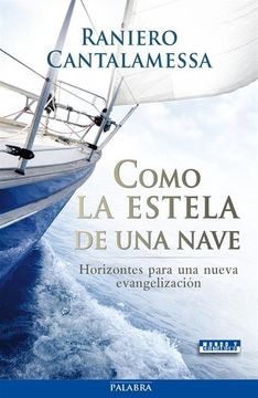 portada como la estela de una nave: Horizontes para una nueva evangelización (in Spanish)