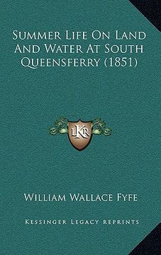 portada summer life on land and water at south queensferry (1851) (in English)