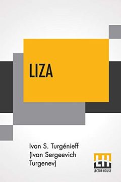 portada Liza: Or "a Nest of Nobles", a Novel Translated From the Russian by W. Ru S. Ralston (en Inglés)