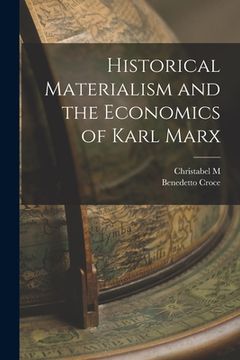 portada Historical Materialism and the Economics of Karl Marx (in English)