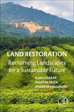 portada Land Restoration: Reclaiming Landscapes for a Sustainable Future