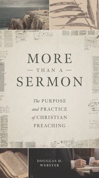 portada More Than a Sermon: The Purpose and Practice of Christian Preaching (en Inglés)