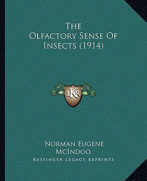 portada the olfactory sense of insects (1914) (en Inglés)