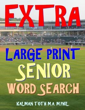 portada Extra Large Print Senior Word Search: 133 Giant Print Themed Word Search Puzzles